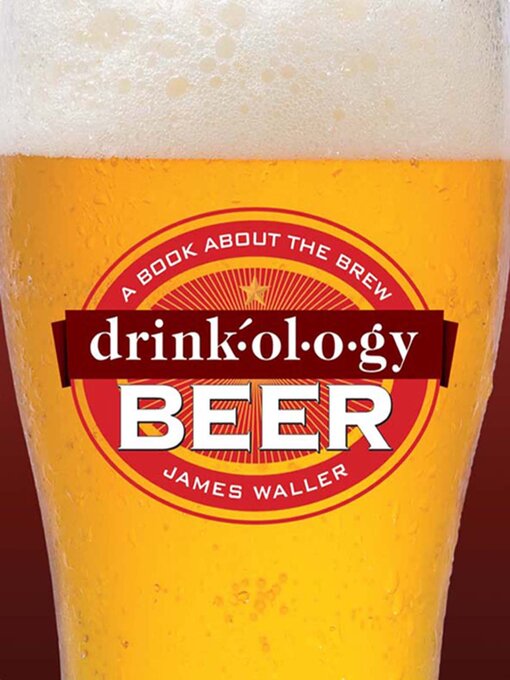Title details for Drinkology Beer by James Waller - Available